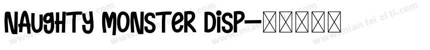 Naughty Monster Disp字体转换